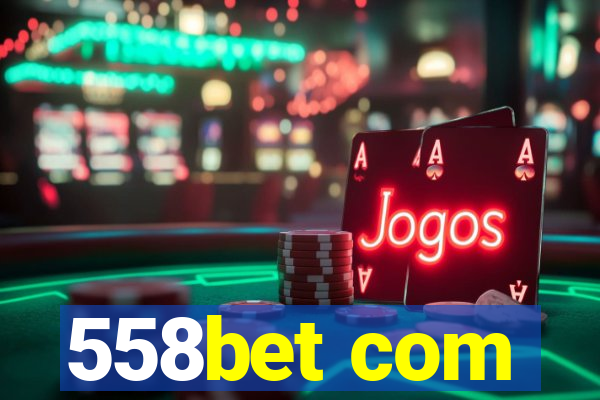 558bet com